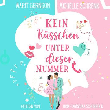 Kein Küsschen unter dieser Nummer - Herzhaft verliebt, Band 4 (ungekürzt) audiobook, Marit Bernson, Michelle Schrenk
