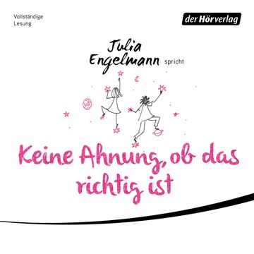 Keine Ahnung, ob das richtig ist audiobook, Julia Engelmann