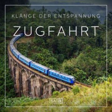 Klänge der Entspannung - Zugfahrt audiobook, Rasmus Broe