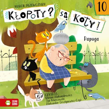Kłopoty? Są koty! Papuga audiobook, Marcin Przewoźniak