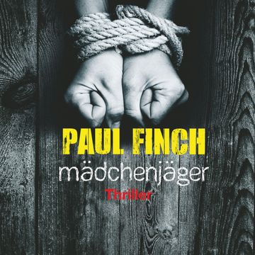 Mädchenjäger audiobook, Paul Finch