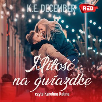 Miłość na gwiazdkę audiobook, K. E. December