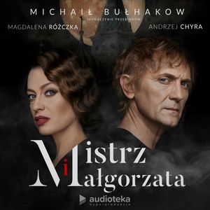 Mistrz i Małgorzata, Michaił Bułhakow