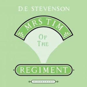 Mrs Tim of the Regiment, D.E Stevenson