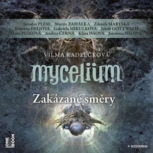 Mycelium VII: Zakázané směry, Vilma Kadlečková
