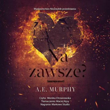 Na zawsze?, A.E. Murphy