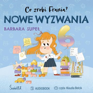 Nowe wyzwania. Co zrobi Frania? Tom 10 audiobook, Barbara Supeł