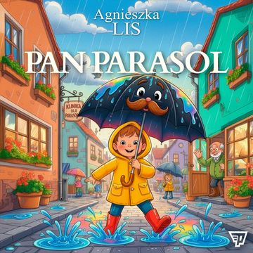 Pan Parasol - część 1 audiobook, Agnieszka Lis