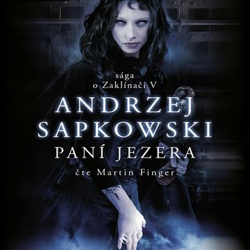 Paní jezera audiobook, Andrzej Sapkowski