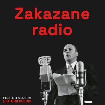 Rozgłośnia wolności. Radio Wolna Europa audiobook, Muzeum Historii Polski