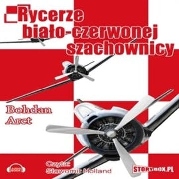 Rycerze biało-czerwonej szachownicy audiobook, Bohdan Arct