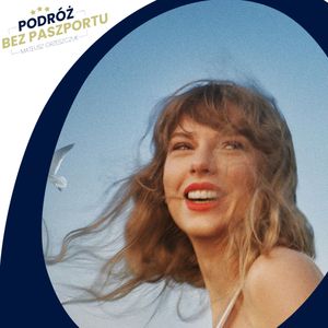 Singapur (prze)kupił Taylor Swift | Komentarz w Podróży, Mateusz Grzeszczuk