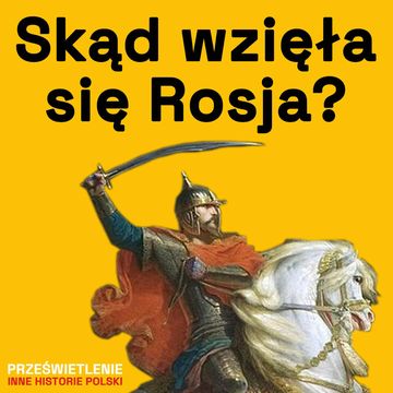 Skąd się wzięła Rosja? audiobook, Muzeum Historii Polski