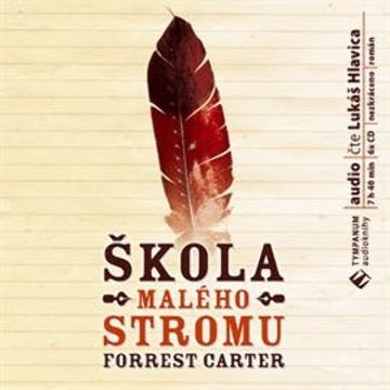 Škola Malého stromu, Forrest Carter