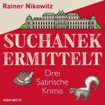 Suchanek ermittelt audiobook, Rainer Nikowitz
