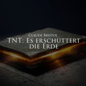 T.N.T. - Es erschüttert die Erde, Claude Bristol