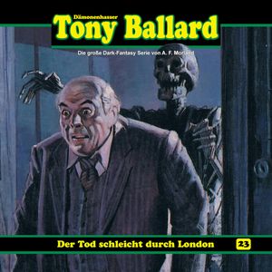Der Tod schleicht durch London (Tony Ballard 23), A. F. Morland, Thomas Birker