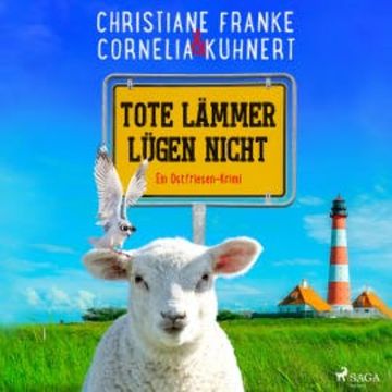 Tote Lämmer lügen nicht - Ein Ostfriesen-Krimi (Henner, Rudi und Rosa, Band 10) audiobook, Christiane Franke