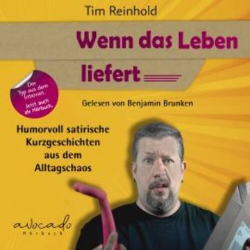 Wenn das Leben liefert audiobook, Tim Reinhold