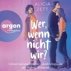 Wer, wenn nicht wir - Wer, wenn nicht, Band 1 (Ungekürzte Lesung), Alicia Zett