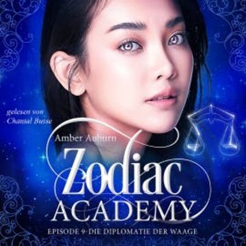 Zodiac Academy, Episode 9 - Die Diplomatie der Waage audiobook, Amber Auburn
