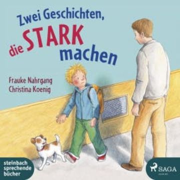 Zwei Geschichten, die stark machen audiobook, Frauke Nahrgang