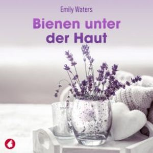 Bienen unter der Haut, Emily Waters