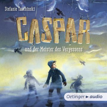Caspar und der Meister des Vergessens audiobook, Stefanie Taschinski