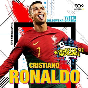 Cristiano Ronaldo. Chłopiec, który wiedział, czego chce audiobook, Yvette Żółtowska-Darska