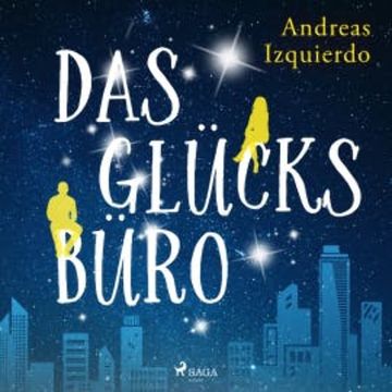 Das Glücksbüro audiobook, Andreas Izquierdo