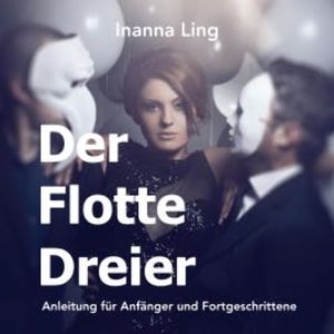 Der Flotte Dreier, Inanna Ling