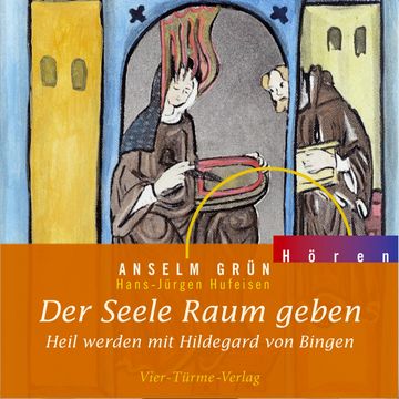 Der Seele Raum geben audiobook, Anselm Grün