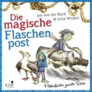 Die magische Flaschenpost, Band 2: Pikkofintes zweite Reise, Jan von der Bank