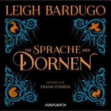 Die Sprache der Dornen audiobook, Leigh Bardugo