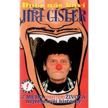Dnes nás baví Jiří Císler audiobook, Jiří Císler