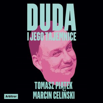 Duda i jego tajemnice audiobook, Marcin Celiński, Tomasz Piątek