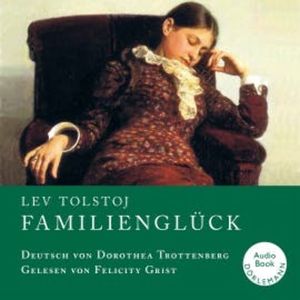 Familienglück, Lev Tolstoj