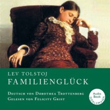 Familienglück audiobook, Lev Tolstoj