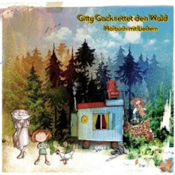Gitty Gack rettet den Wald audiobook, Adrian Thome