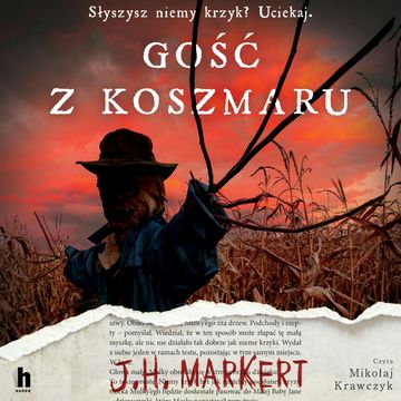 Gość z koszmaru audiobook, J.H. Markert