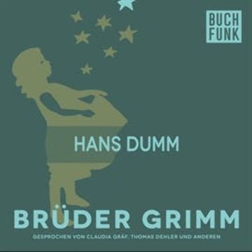Hans Dumm audiobook, Brüder Grimm
