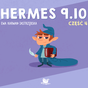 Hermes 9.10. Część 4, Ewa Karwan - Jastrzębska
