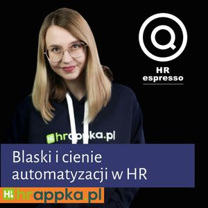 HRappka - Blaski i cienie automatyzacji HR, Jarek Jarzębowski