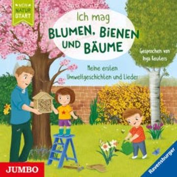 Ich mag Blumen, Bienen und Bäume. Meine ersten Umweltgeschichten und Lieder [ungekürzt] audiobook, Sandra Grimm