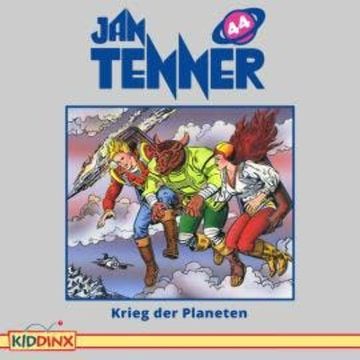 Jan Tenner, Folge 44: Krieg der Planeten audiobook, Kevin Hayes