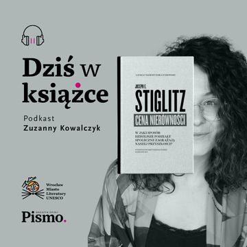 Joseph E. Stiglitz. Ile kosztują nas nierówności społeczne? audiobook, Pismo. Magazyn opinii