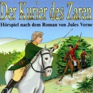 Kinderklassiker - Der Kurier des Zaren, Jules Verne