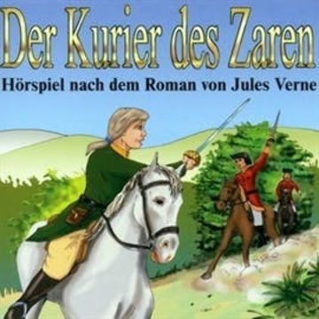 Kinderklassiker - Der Kurier des Zaren audiobook, Jules Verne