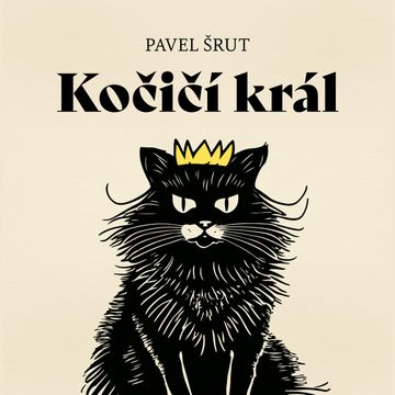 Kočičí král audiobook, Pavel Šrut