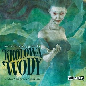 Królowa wody, Marcin Szczygielski